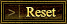 Reset